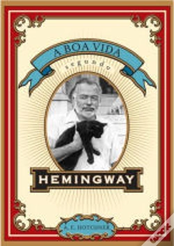 Capa do artigo A Boa Vida Segundo Hemingway