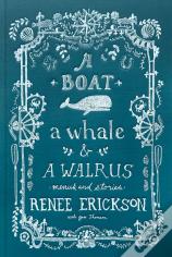 A Boat, A Whale & A Walrus