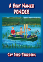 A Boat Named Ponder - Preview