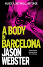 A Body In Barcelona - Preview