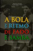 A Bola ao Ritmo de Fado e Samba