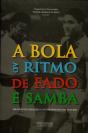 A Bola ao Ritmo de Fado e Samba - Preview