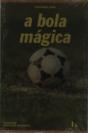 A Bola Mágica - Preview