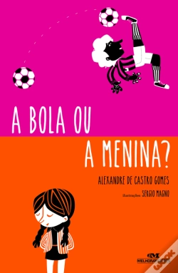 Capa do artigo A Bola Ou A Menina?