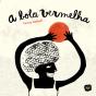 A Bola Vermelha - Preview