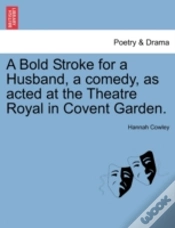 Capa do artigo A Bold Stroke For A Husband, A Comedy, A
