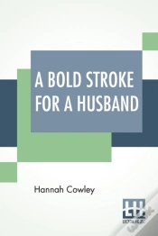 Capa do artigo A Bold Stroke For A Husband: A Comedy, I