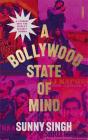 A Bollywood State Of Mind - Preview