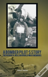 A Bomber Pilot'S Story