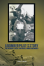 A Bomber Pilot'S Story - Preview