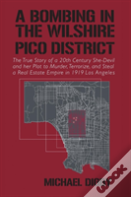 A Bombing In The Wilshire-Pico District