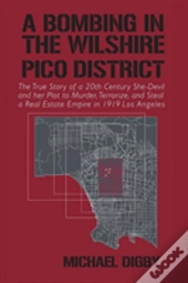 A Bombing In The Wilshire-Pico District