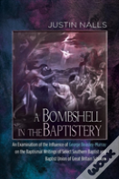 A Bombshell In The Baptistery