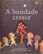 A Bondade Cresce - Preview