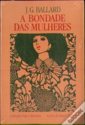 A Bondade das Mulheres