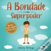 Capa do artigo A Bondade é o Meu Superpoder