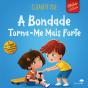 A Bondade Torna-me Mais Forte - Preview
