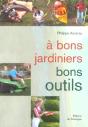 A Bons Jardiniers Bons Outils - Preview