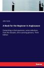 A Book For The Beginner In Anglosaxon - Preview