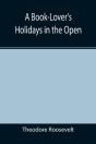 A Book-Lover'S Holidays In The Open - Preview