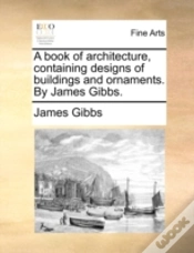 Capa do artigo A Book Of Architecture, Containing Desig