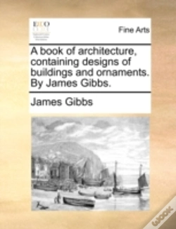 Capa do artigo A Book Of Architecture, Containing Desig