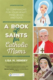 Capa do artigo A Book Of Saints For Catholic Moms