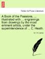 A Book Of The Passions, ... Illustrated - Preview