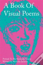 A Book Of Visual Poems