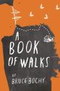 A Book Of Walks