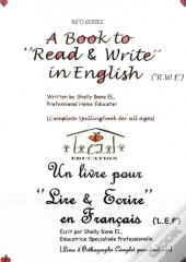 A Book To 'Read & Write' In English {'R.W.E'} - Un Livre Pour 'Lire & Ecrire' En Francais {'L.E.F'}