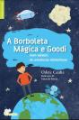 A Borboleta Mágica e Goodi  - Preview