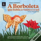 A Borboleta que Bebia o Vento e o Sol
