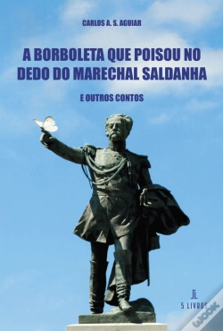 Capa do artigo A Borboleta que Poisou no Dedo do Marechal Saldanha