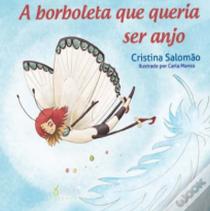 A Borboleta que Queria Ser Anjo