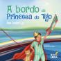 A bordo da Princesa do Tejo - Preview