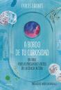 A Bordo De Tu Curiosidad - Preview
