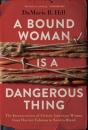 A Bound Woman Is A Dangerous Thing - Preview