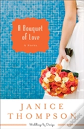 A Bouquet Of Love