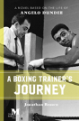 A Boxing Trainer'S Journey - Preview