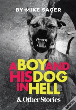 Capa do artigo A Boy And His Dog In Hell: And Other Tru