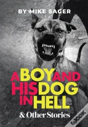 Capa do artigo A Boy And His Dog In Hell: And Other Tru