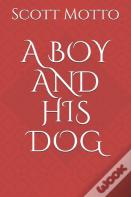 A Boy And His Dog