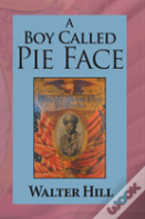 A Boy Called Pie Face