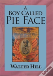 A Boy Called Pie Face