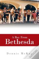 A Boy From Bethesda