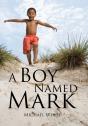 A Boy Named Mark - Preview