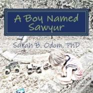 A Boy Named Sawyur