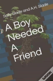 A Boy Needed A Friend
