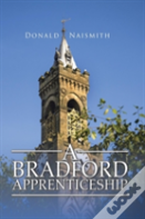 A Bradford Apprenticeship
